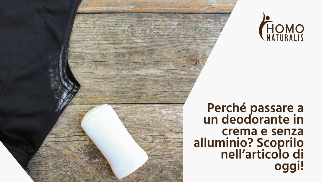 Perché scegliere un Deodorante in crema senza Alluminio?